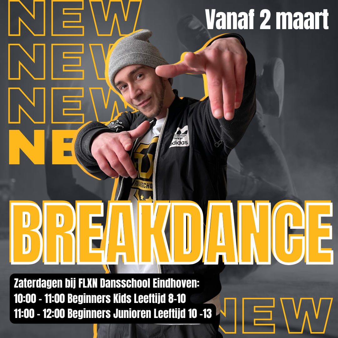 FLXN Dansschool Eindhoven biedt vanaf 2 maart 2024 breakdance lessen aan!